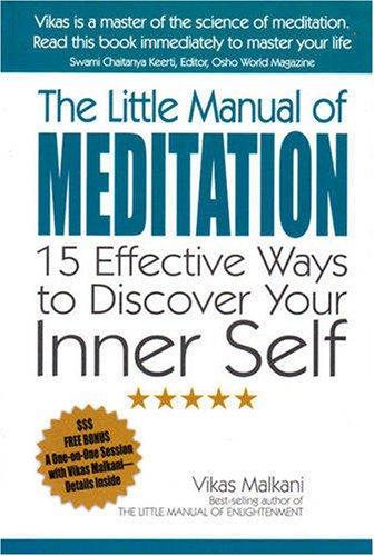 The Little Manual of Meditation: 15 Effective Ways to Discover Your Inner Self