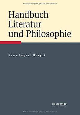 Handbuch Literatur und Philosophie