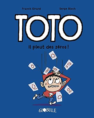 Toto. Vol. 10. Il pleut des zéros !