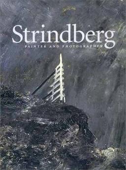 Strindberg: Painter and Photographer