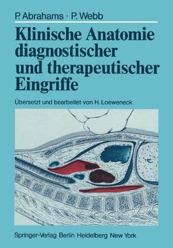 Klinische Anatomie diagnostischer und therapeutischer Eingriffe