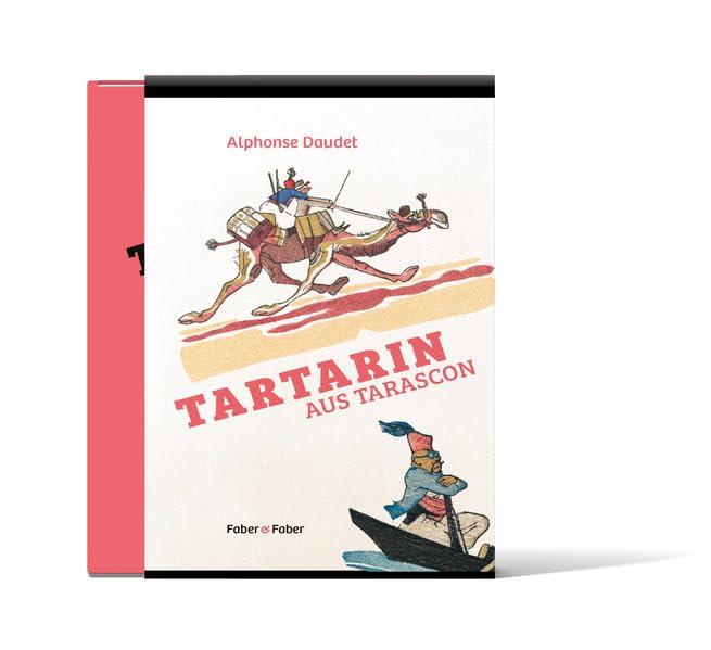 Tartarin von Tarascon (Limitierte Vorzugsausgabe): Mit farbigen Illustrationen von Jacques Touchet und einem Nachwort zur Illustrationsgeschichte von Michael Faber