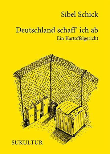 Deutschland schaff' ich ab: Ein Kartoffelgericht (Aufklärung und Kritik)