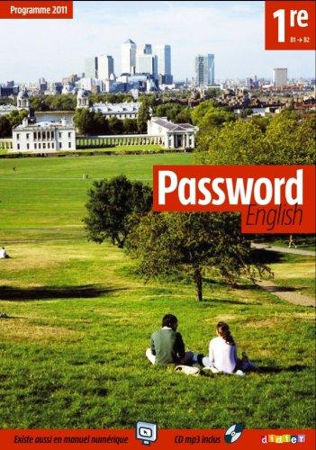 Password English 1re, B1-B2 : programme 2011