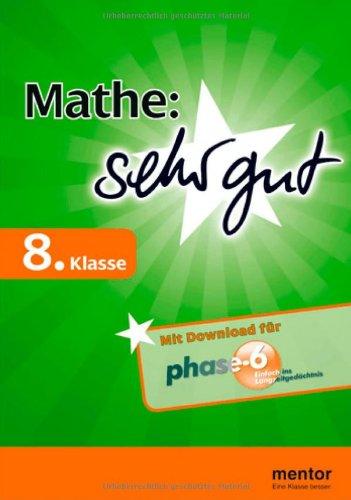 Mathe: sehr gut, 8. Klasse: Verstehen - üben - testen