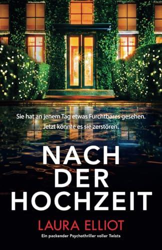 Nach der Hochzeit: Ein packender Psychothriller voller Twists