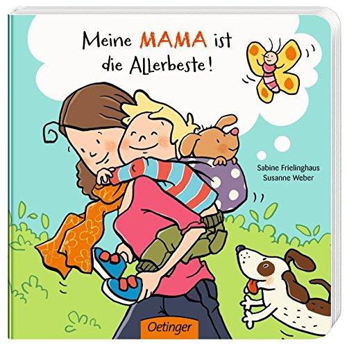 Meine Mama ist die Allerbeste!