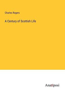 A Century of Scottish Life