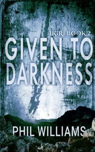 Given To Darkness (Ordshaw, Band 6)