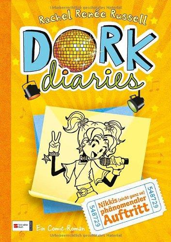 DORK Diaries, Band 03: Nikkis (nicht ganz so) phänomenaler Auftritt