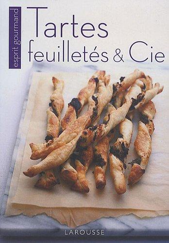 Tartes, feuilletés & Cie