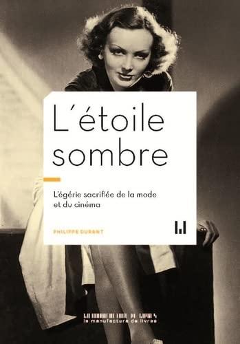 L'étoile sombre : l'égérie oubliée de la mode et du cinéma