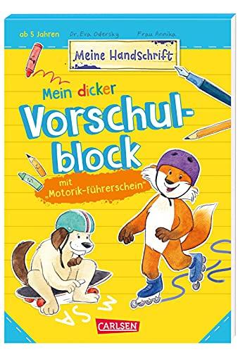 Mein dicker Vorschulblock mit Motorik-Führerschein: Schreibübungen für Kinder von 5 - 7 Jahren (Meine Handschrift)