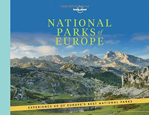 National parks of Europe : experience 60 of Europe's best national parks