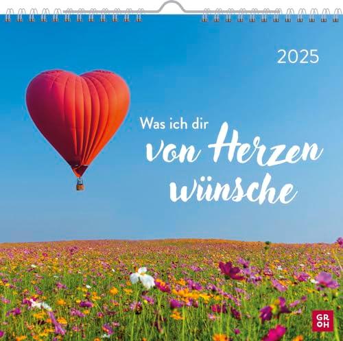 Wandkalender 2025: Was ich dir von Herzen wünsche: Kleiner Monatskalender mit Sprüchen und Wünschen für ein gutes Jahr