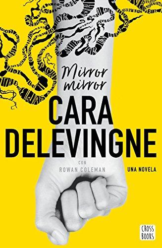 Mirror, mirror: Una novela. Con Rowan Coleman (Crossbooks)