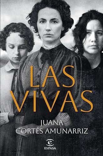 Las vivas (ESPASA NARRATIVA)