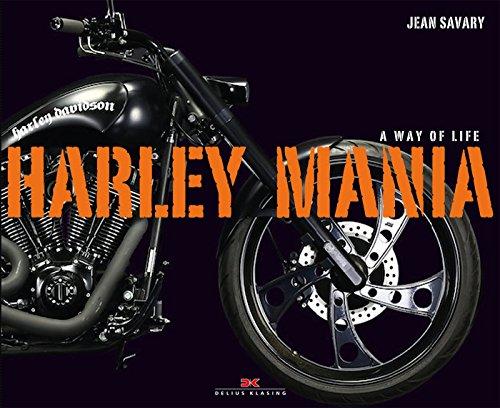 Harley Mania: A Way of Life