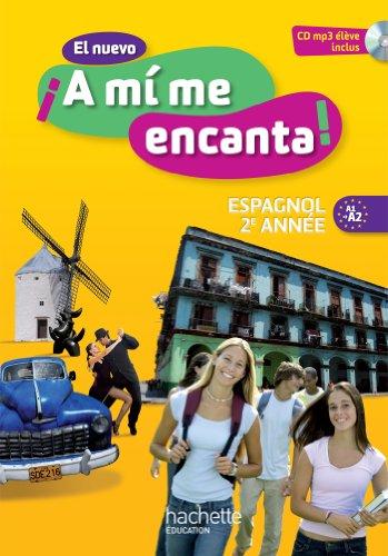 El nuevo A mi me encanta ! : espagnol 2e année A1-A2