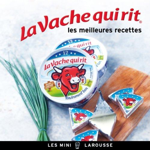 La Vache qui rit : les meilleures recettes