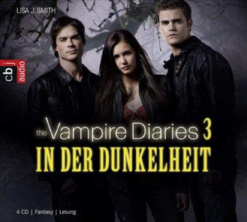 The Vampire Diaries - In der Dunkelheit: Band 3