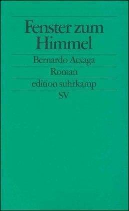 Fenster zum Himmel: Roman (edition suhrkamp)