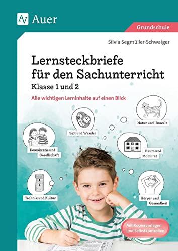 Lernsteckbriefe für den Sachunterricht Klasse 1/2: Gemeinsam alle wichtigen Lerninhalte erarbeiten und auf einen Blick zusammenfassen: Alle wichtigen Lerninhalte auf einen Blick