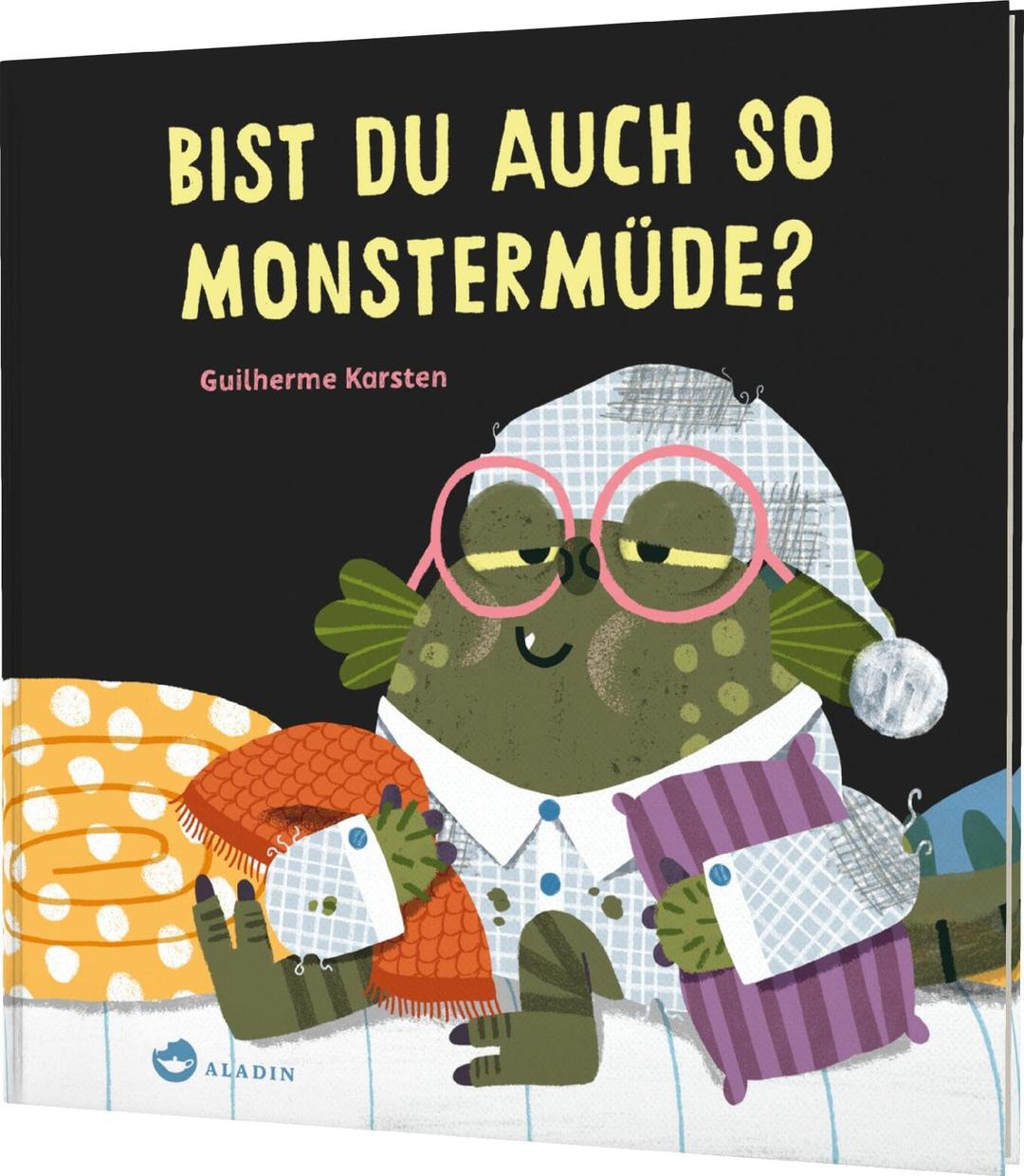 Bist du auch so monstermüde?: Witziges Einschlaf-Bilderbuch zum Mitmachen