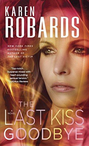 The Last Kiss Goodbye: A Novel (Dr. Charlotte Stone, Band 2)