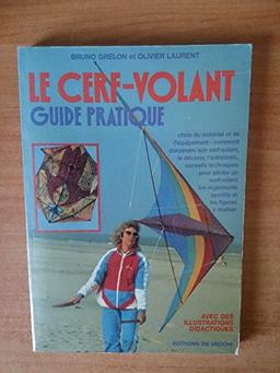 Le Cerf-volant : guide pratique