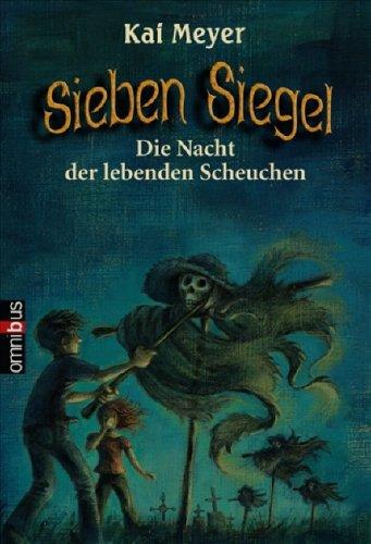 Sieben Siegel - Die Nacht der lebenden Scheuchen