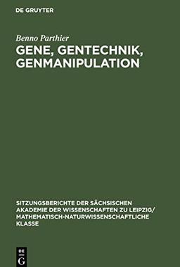 Gene, Gentechnik, Genmanipulation