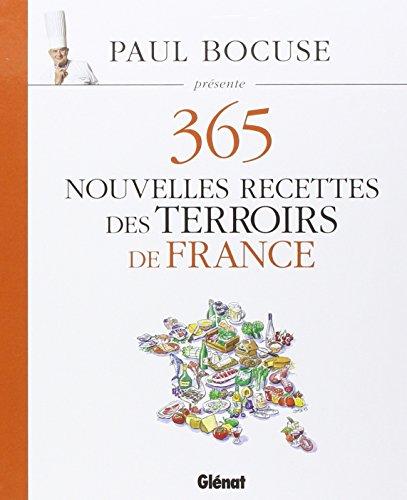 365 nouvelles recettes des terroirs de France. Vol. 3