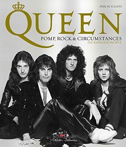 Queen - Pomp, Rock & Circumstances: Die Bandgeschichte