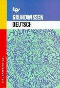 Grundwissen Deutsch. RSR: Sekundarbereich I