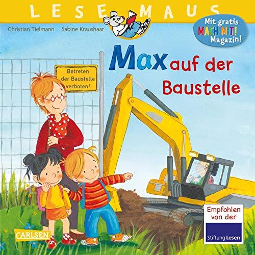 LESEMAUS 12: Max auf der Baustelle (12)