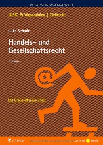 Handels- und Gesellschaftsrecht (JURIQ Erfolgstraining)