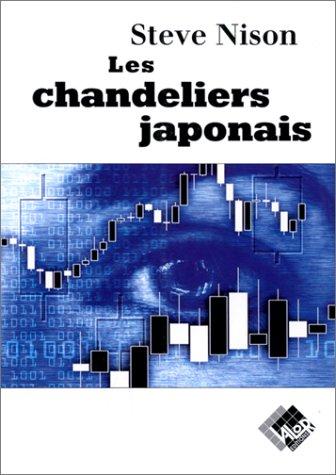 Les chandeliers japonais : un guide contemporain sur d'anciennes méthodes d'investissement venues d'Extrême-Orient