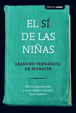 El sí de las niñas (Clásicos edebé)