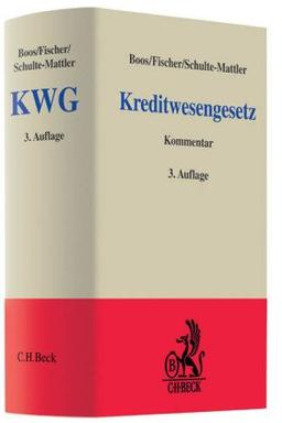 Kreditwesengesetz: Kommentar zu KWG und Ausführungsvorschriften