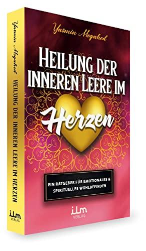 Heilung der inneren Leere im Herzen von Yasmin Mogahed