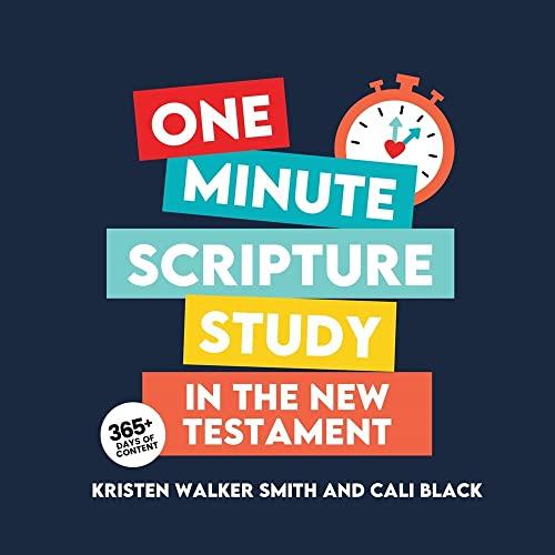 One Minute Scripture Study in the New Testament: A Daily Devotional Book for Latter-day Saints