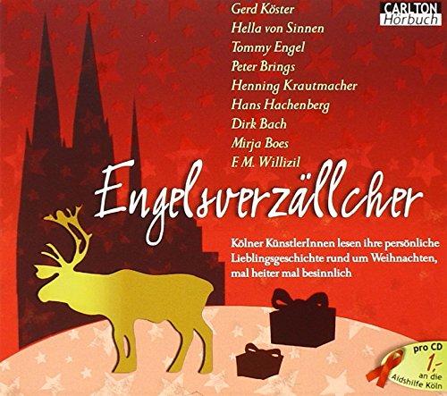 Engelsverzällcher: Das Weihnachts-Hörbuch gelesen von den Kölner Stars in Zusammenarbeit mit der Aidshilfe Köln