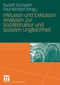 Inklusion und Exklusion: Analysen zur Sozialstruktur und sozialen Ungleichheit