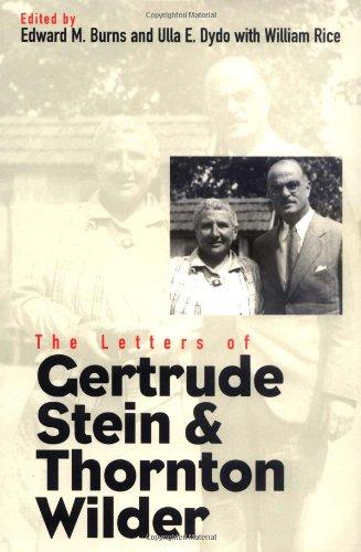 The Letters of Gertrude Stein and Thornton Wilder (Henry McBride Series in Modernism and Modernity)