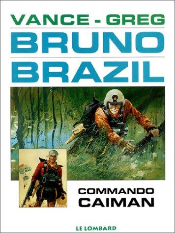 Bruno Brazil. Vol. 1. Commando Caïman