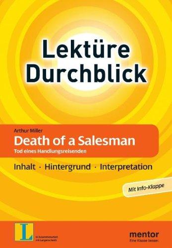 Arthur Miller: Death of a Salesman. Tod eines Handlungsreisenden: Inhalt - Hintergrund - Interpretation (Lektüre Durchblick Englisch)