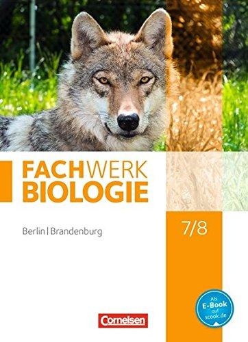 Fachwerk Biologie - Berlin/Brandenburg: 7./8. Schuljahr - Schülerbuch