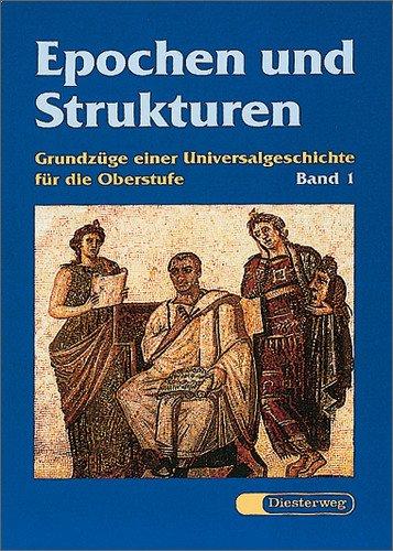 Epochen und Strukturen: Band 1: Von der Vorgeschichte bis zum Dreißigjährigen Krieg