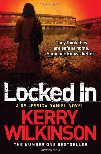 Locked In: A DS Jessica Daniel Novel, Book 1 (Jessica Daniel 1)